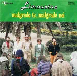 Limousine  - Malgrado Te, Malgrado Noi