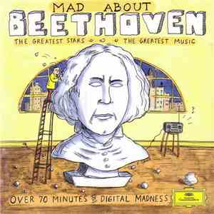 Ludwig van Beethoven - Mad About Beethoven