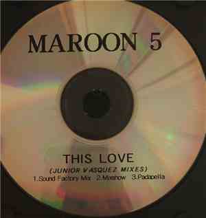 Maroon 5 - This Love (Junior Vasquez Mixes)