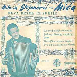 Milutin Stojanović - Mića - Za Tvoj Dragi Rođendan