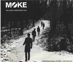 Moke  - The Long & Dangerous Sea