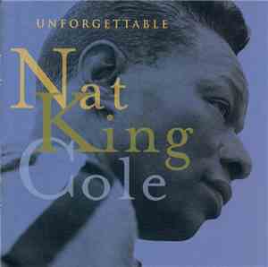 Nat King Cole - Unforgettable