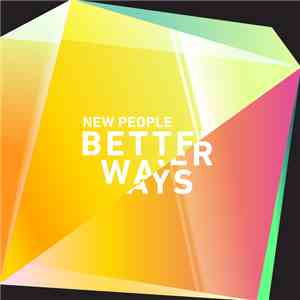 New People  - Better Ways