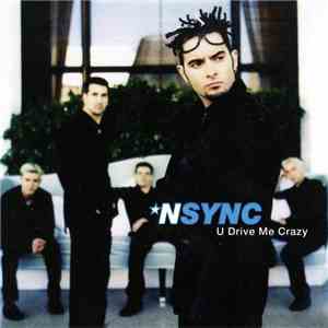 NSYNC - U Drive Me Crazy /  I Want You Back