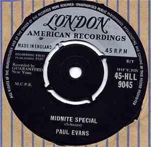Paul Evans - Midnite Special / Since I Met You Baby