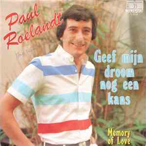 Paul Roelandt - Geef Mijn Droom Nog Een Kans