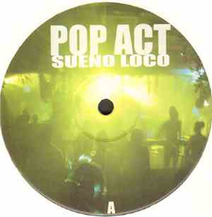 Pop Act - Sueno Loco / U + Me
