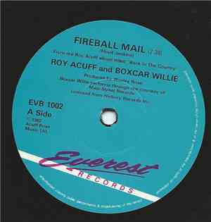 Roy Acuff And Boxcar Willie / The Smoky Mountain Boys - Fireball Mail / The ...