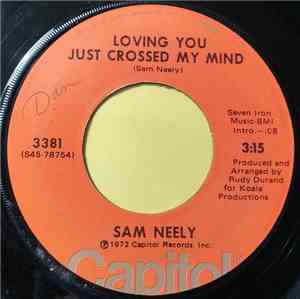Sam Neely - Loving You Just Crossed My Mind