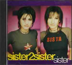 Sister 2 Sister - Sister