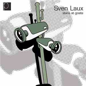 Sven Laux - Stare At Goats