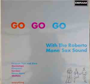 The Roberto Mann Sax Sound - Go Go Go
