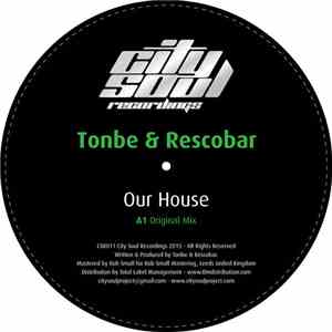 Tonbe & Rescobar - Our House