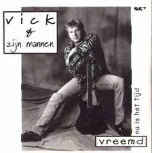 Vick & Zijn Mannen - Vreemd
