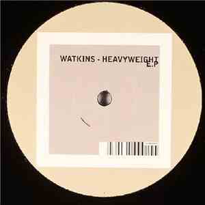 Watkins - Heavyweight EP