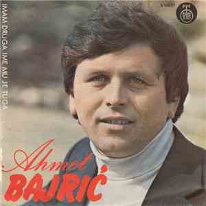 Ahmet Bajrić - Imam Druga Ime Mu Je Tuga