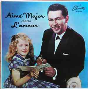 Aimé Major - Chante L'Amour