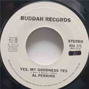 Al Perkins  - Yes, My Goodness Yes