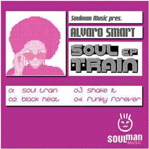 Alvaro Smart - Soul Train EP