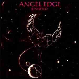 Angel Edge - Revisited