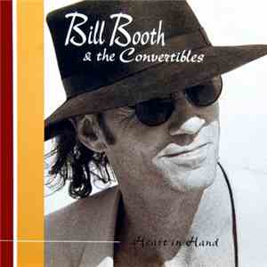 Bill Booth & The Convertibles  - Heart In Hand