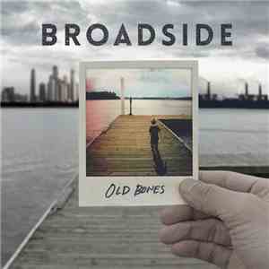Broadside  - Old Bones