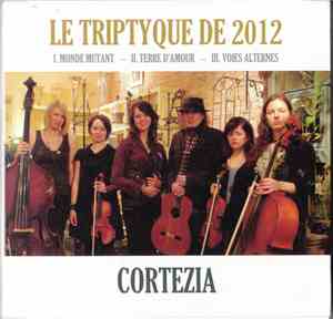 Cortezia - Le Triptyque De 2012