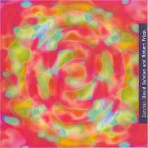 David Sylvian And Robert Fripp - Darshan