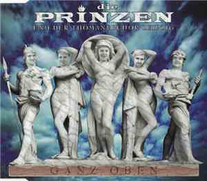 Die Prinzen Und Der Thomanerchor Leipzig - Ganz Oben