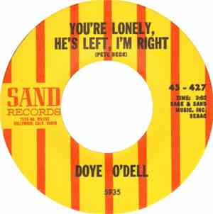 Doye O'Dell - You're Lonely, He's Left, I'm Right