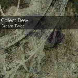 Dream Twice - Collect Dew