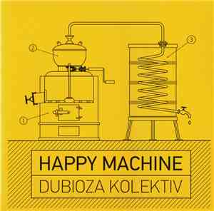 Dubioza Kolektiv - Happy Machine