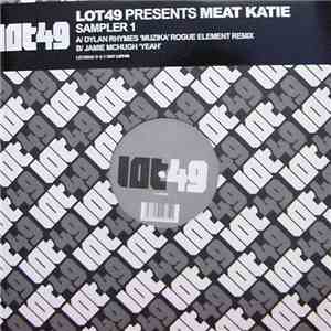 Dylan Rhymes / Jamie McHugh - Lot49 Presents Meat Katie - Sampler 1