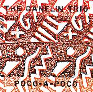 Ganelin Trio, The - Poco-A-Poco