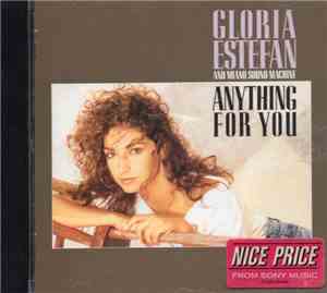 Gloria Estefan And Miami Sound Machine - Anything For You