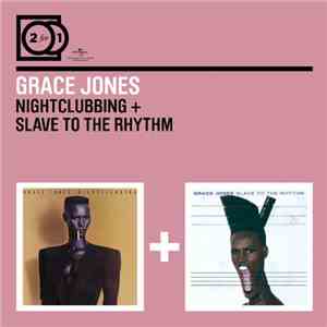 Grace Jones - Nightclubbing + Slave To The Rhythm