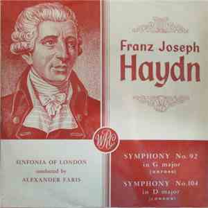 Haydn - Sinfonia Of London Conducted By Alexander Faris - Symphony No. 92 I ...