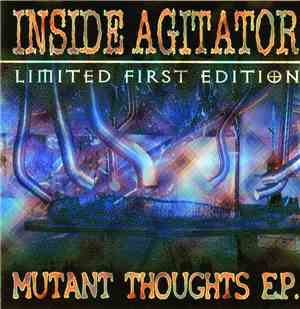 Inside Agitator - Mutant Thoughts E.P.