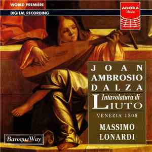 Joan Ambrosia Dalza - Vincenzo Capirola / Massimo Lonardi - Intavolatura Di ...