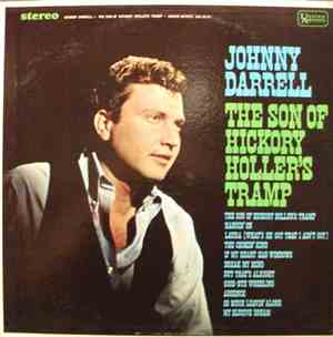 Johnny Darrell - The Son Of Hickory Holler's Tramp