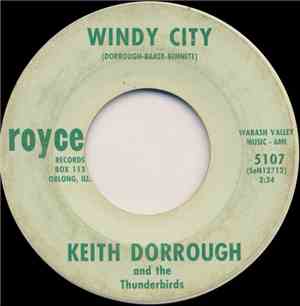 Keith Dorrough And The Thunderbirds - Bottom Land / Windy City