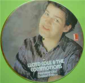 Lloyd Cole & The Commotions - Interview Disc (Limited Edition)