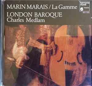 Marin Marais - London Baroque, Charles Medlam - La Gamme
