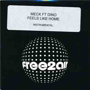 Meck  Ft Dino - Feels Like Home