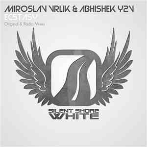 Miroslav Vrlik & Abhishek Y2V - Ecstasy