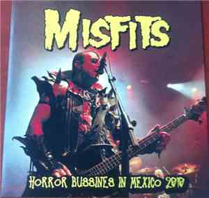 Misfits - Horror Business In Mexico 2010