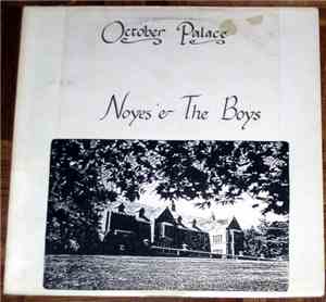 Noyes & The Boys - October Palace
