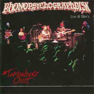 Phonopsycographdisk - Live @ Slim's (Turbulence Chest)