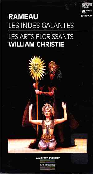 Rameau - Les Arts Florissants, William Christie - Les Indes Galantes