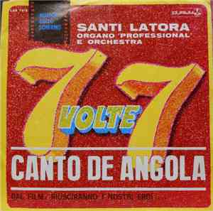 Santi Latora - 7 Volte 7/Canto De Angola